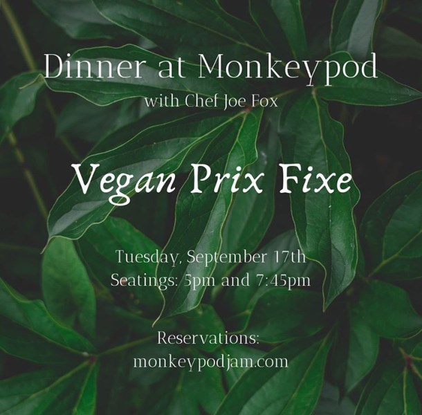 Dinner at Monkeypod Vegan Prix Fixe